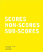 Ghislaine Leung: Holdings (2015-2025): Scores, Non-Scores, Sub-Scores by Ghislaine Leung, Hettie Judah, Karsten Lund