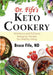 Dr. Fife's Keto Cookery: Nutritious and Delicious Ketogenic Recipes for Healthy Living by Bruce Fife