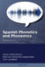 Spanish Phonetics and Phonemics, Second edition by Hans-Jörg Busch