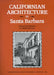 Californian Architecture in Santa Barbara by Philip H. Staats