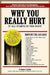 Why You Really Hurt: It All Starts in the Foot by Burton S. Schuler