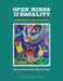 Open Minds to Equality: A Sourcebook of Learning Activities to Affirm Diversity and Promote Equity by Nancy Schniedewind