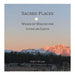 Sacred Places: Words of Wisdom for Living on Earth by Cheryl McLean
