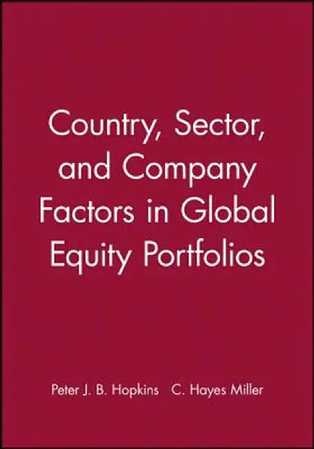Country Sector & Comp Factors by Peter J. B. Hopkins