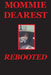 Mommie Dearest Rebooted by Jr. Covino Joseph