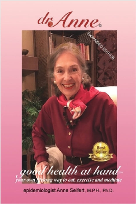 dr. Anne Good Health at Hand: your own lifelong way to eat, exercise and meditate by Anne Seifert