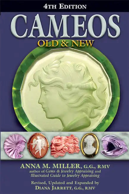 Cameos Old & New (4th Edition) by Anna M. Miller