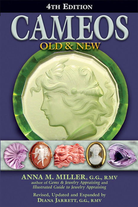 Cameos Old & New (4th Edition) by Anna M. Miller