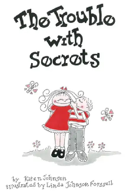 The Trouble with Secrets by Karen Johnsen