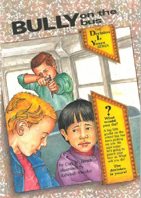 Bully on the Bus by Carl W. Bosch