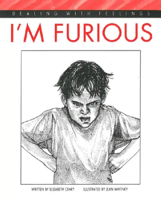 I'm Furious by Elizabeth Crary