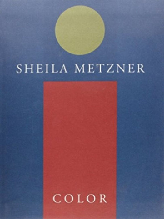 Sheila Metzner: Color by Sheila Metzner