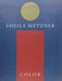 Sheila Metzner: Color by Sheila Metzner