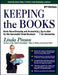 Keeping the Books: Basic Recordkeeping and Accounting for Small Business by Linda Pinson