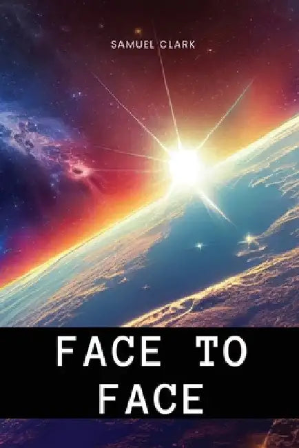 Face to Face by Samuel Clark