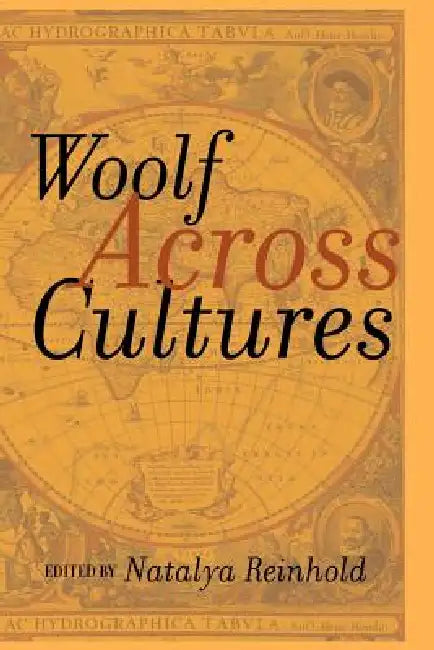 Woolf Across Cultures by Natalya Reinhold