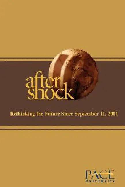 Aftershock: Rethinking the Future After September 11, 2001 by Katie Hall