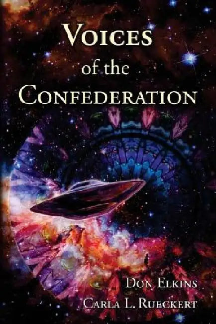 Voices of the Confederation by Carla L. Rueckert