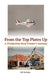 From the Top Plates Up: A production roof framer's journey by Will Holladay
