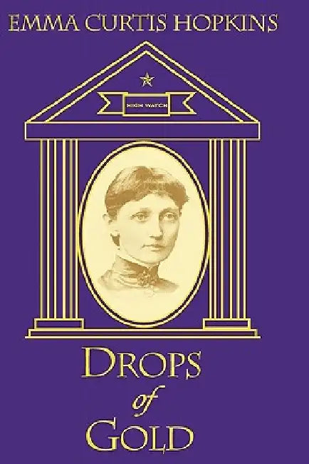 Drops of Gold by Ruth L. Miller Phd