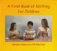 A First Book of Knitting for Children: 2nd Edition by Bonnie Gosse