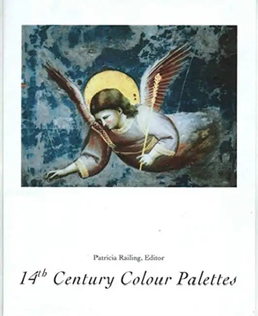 14th Century Colour Palettes: Volume 1 by Patricia Railing