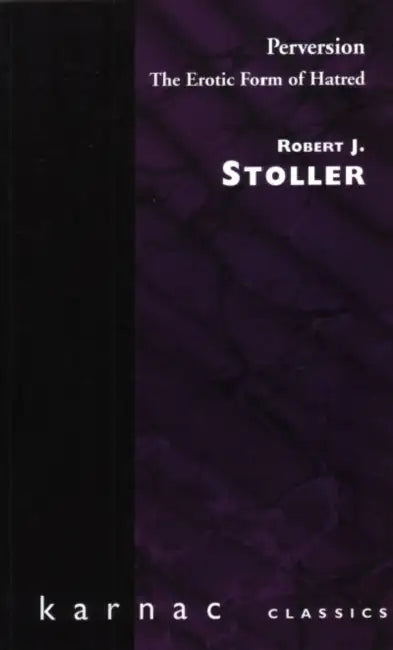 Perversion by Robert J. Stoller