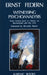 Witnessing Psychoanalysis: From Vienna Back to Vienna Via Buchenwald and the USA by Federn Ernst