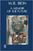A Memoir of the Future by Wilfred R. Bion