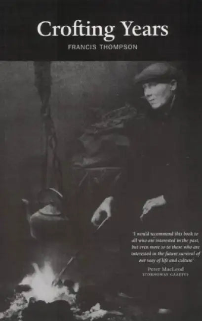Crofting Years by Francis Thompson