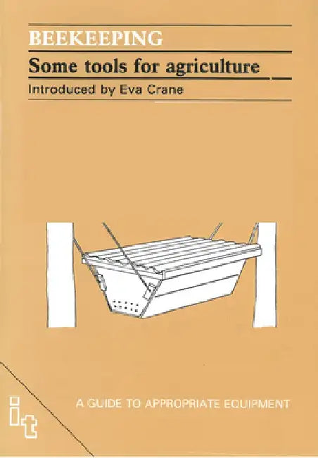 Beekeeping: Some Tools for Agriculture by Ethel Crane