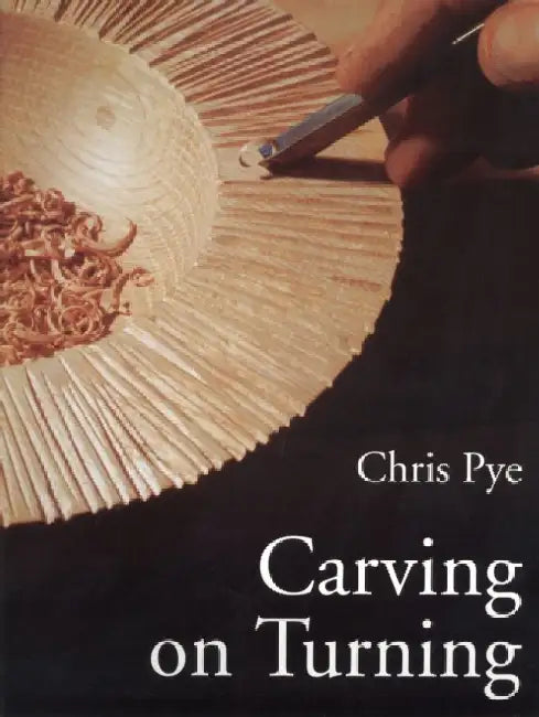 Carving On Turning by C Pye