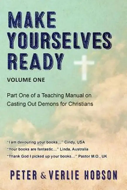 Make Yourselves Ready - Volume One by Peter Hobson