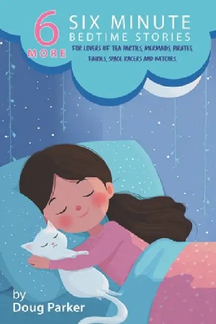 6 More Six Minute Bedtime Stories