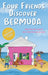 Four Friends Discover Bermuda by Maximilian Bigler