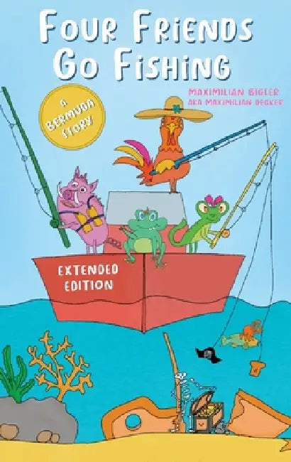 Four Friends Go Fishing extended edition by Maximilian Bigler