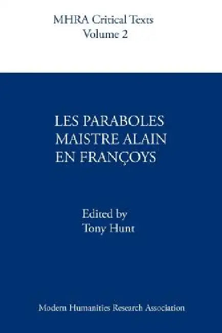 Les Paraboles Maistre Alain En Franoys by Tony Hunt