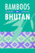 Bamboos of Bhutan by C. Stapleton, Chris Stapleton