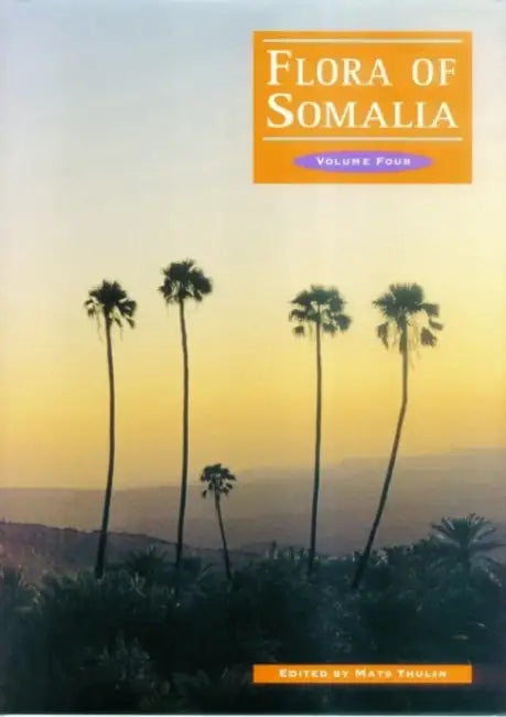 Flora of Somalia Volume 4 by Mats Thulin