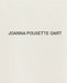 Joanna Pousette-Dart by Joanna Pousette-Dart, Thomas Phongsathorn, Ossian Ward