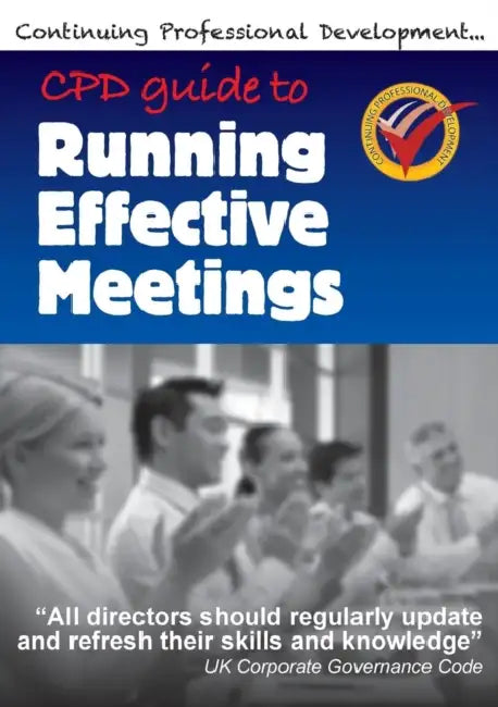 Cpd Guide To Running Effective Meetings by Richard Winfield
