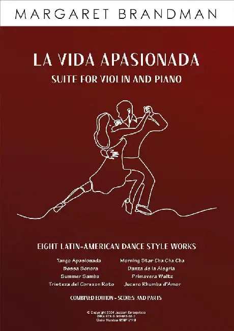 La Vida Apasionada Suite for Violin and Piano by Margaret S. Brandman