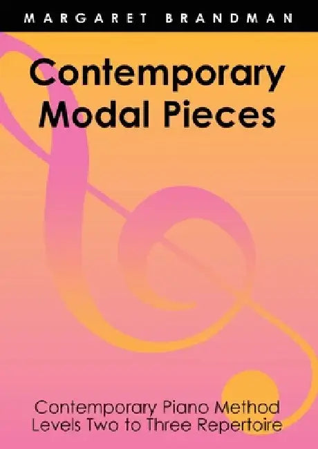 Contemporary Modal Pieces by Margaret S. Brandman