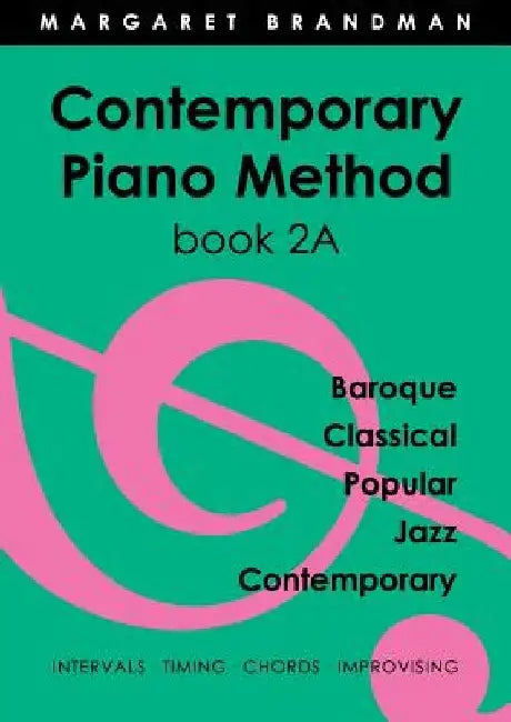 Contemporary Piano Method Book 2A by Margaret Susan Brandman