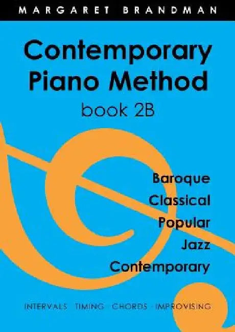 Contemporary Piano Method Book 2B by Margaret Susan Brandman