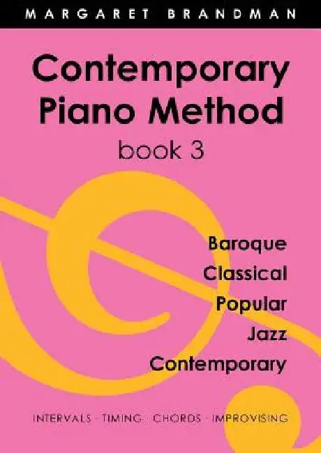 Contemporary Piano Method Book 3 by Margaret Susan Brandman