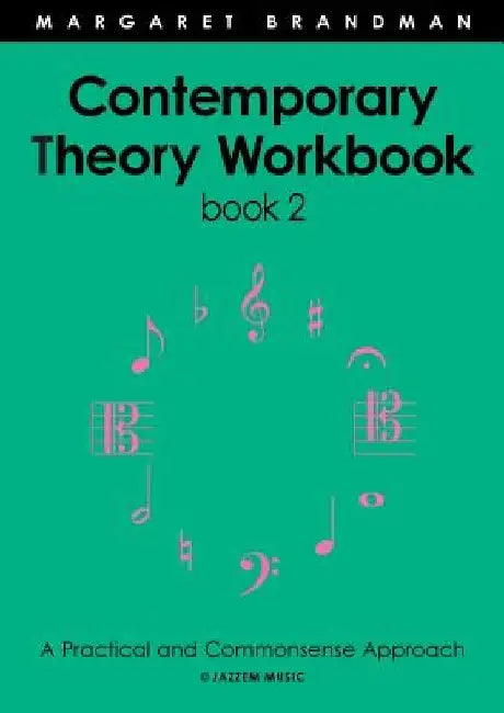 Contemporary Theory Workbook - Book Two by Margaret Susan Brandman