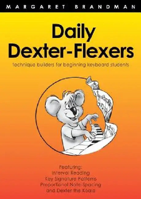 Daily Dexter-Flexers by Margaret S. Brandman