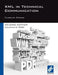 XML in Technical Communication (Second Edition) by Charles Cowan