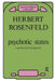 Psychotic States: A Psycho-Analytic Approach by Herbert A. Rosenfeld